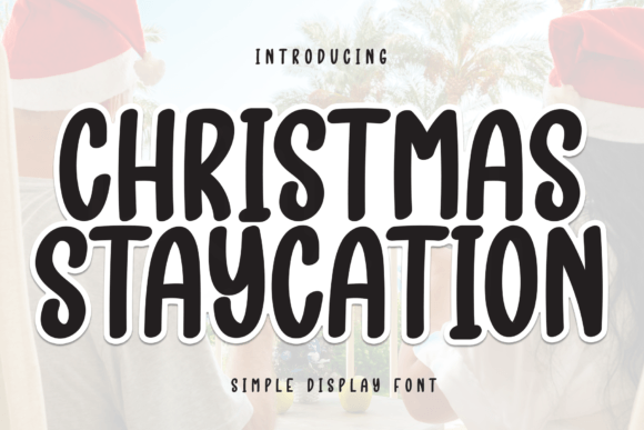 Christmas Staycation: A Friendly Handwritten Font for Warm Digital Moments