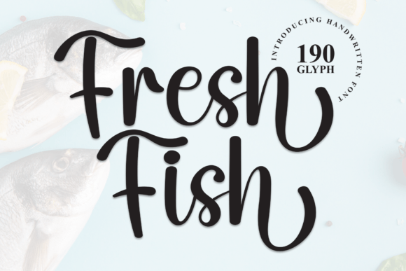 Fresh Fish: A Handwritten Font That Converts Scroll Into Stop
