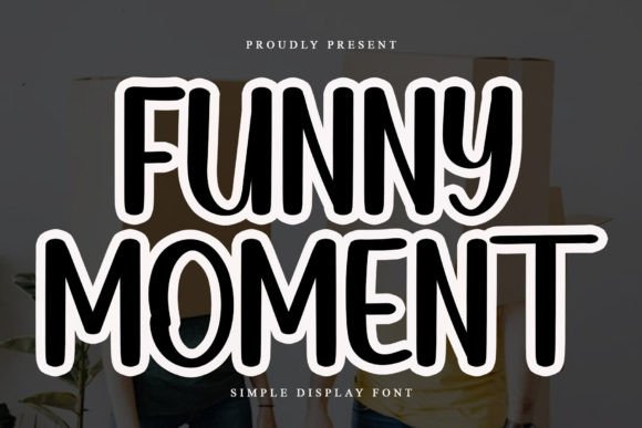 Funny Moment: A Handwritten Display Font That Feels Human