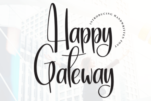 Happy Gateway: A Sweet Handwritten Font for Crafters & Sellers