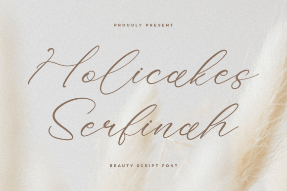 Holicakes Serfinah: A Modern Script Font for Digital Branding